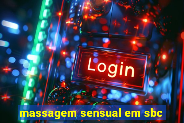 massagem sensual em sbc